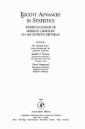 Recent Advances in Statistics: Papers in Honor of Herman Chernoff on His Sixtieth Birthday - Siegmund, David (Editor), and Rustage, Jagdish (Editor), and Rizvi, G Gaseeb (Editor)