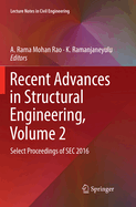 Recent Advances in Structural Engineering, Volume 2: Select Proceedings of SEC 2016
