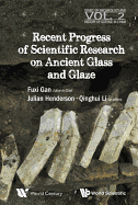 Recent Advances in the Scientific Research on Ancient Glass and Glaze