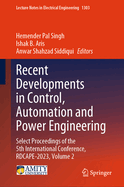 Recent Developments in Control, Automation and Power Engineering: Select Proceedings of the 5th International Conference, Rdcape-2023, Volume 2