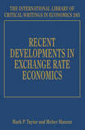 Recent Developments in Exchange Rate Economics - Taylor, Mark P. (Editor), and Manzur, Meher (Editor)