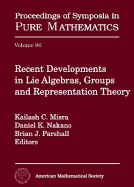 Recent Developments in Lie Algebras, Groups, and Representation Theory: Southeastern Lie Theory Workshop Series 2009-2011: Combinatorial Lie Theory and Applications, October 9-11, 2009, North Carolina State University: Homological Methods in... - Misra, Kailash C