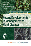 Recent Developments in Management of Plant Diseases