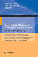 Recent Featured Applications of Artificial Intelligence Methods. Lsms 2020 and Icsee 2020 Workshops: Workshops of the 6th International Conference on Life System Modeling and Simulation, Lsms 2020, and 6th International Conference on Intelligent...