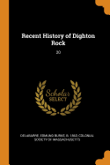 Recent History of Dighton Rock: 20