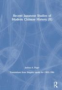 Recent Japanese Studies of Modern Chinese History: V. 2