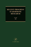 Recent Progress in Hormone Research - Bardin, C Wayne