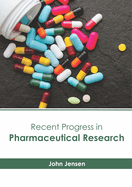 Recent Progress in Pharmaceutical Research