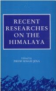 Recent Researches on the Himalaya - Singh Jina, Prem (Editor), and Jina, Prem Singh