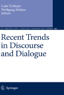 Recent Trends in Discourse and Dialogue