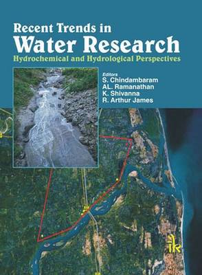 Recent Trends in Water Research: Hydrochemical and Hydrological Perspectives - Chidambaram, S., and Ramanathan, A. L., and Shivanna, K.