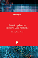 Recent Updates in Intensive Care Medicine