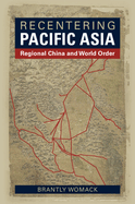 Recentering Pacific Asia