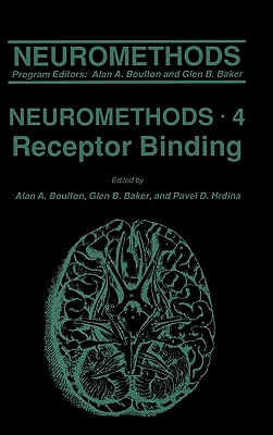 Receptor Binding - Boulton, Alan A (Editor), and Baker, Glen B (Editor), and Hrdina, Pavel D (Editor)