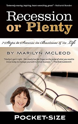 Recession or Plenty Pocket-Size: 7 Steps to Success in Business & in Life - Goldsmith, Marshall (Introduction by), and McLeod, Marilyn