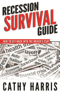 Recession Survival Guide: How To Get Back Into the Driver's Seat