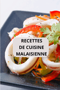 Recettes de Cuisine Malaisienne: CUISINE MALAISIENNE ( Entres - Salades - Plats principaux - Desserts )