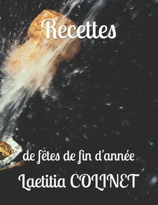 Recettes: de ftes de fin d'anne - Colinet, Laetitia