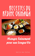 Recettes du R?gime Okinawa: Mangez Sainement pour une Longue Vie