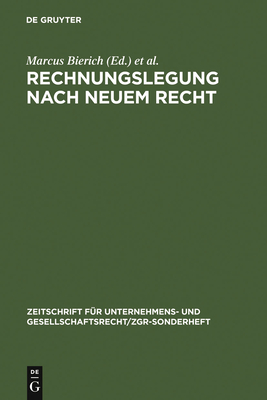 Rechnungslegung Nach Neuem Recht - Bierich, Marcus