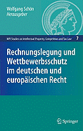 Rechnungslegung Und Wettbewerbsschutz Im Deutschen Und Europaischen Recht