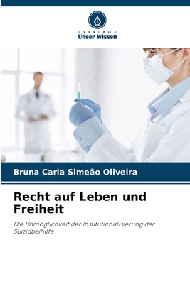 Recht auf Leben und Freiheit - Oliveira, Bruna Carla Sime?o