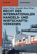 Recht Des Internationalen Handels- Und Wirtschaftsverkehrs