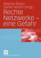 Rechte Netzwerke -- Eine Gefahr