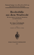 Rechtsfalle Aus Dem Strafrecht: Mit Einer Kurzen Anleitung Zur Bearbeitung Von Strafrechtsfallen