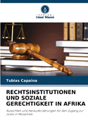 Rechtsinstitutionen Und Soziale Gerechtigkeit in Afrika