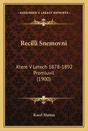 Recii Snemovni: Ktere V Letech 1878-1892 Promluvil (1900)