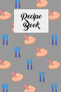 Recipe Book: Blank Cookbook with Recipe Cards for Family Recipes