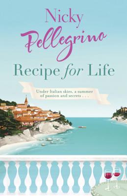 Recipe for Life - Pellegrino, Nicky