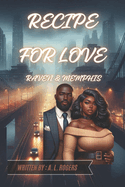 Recipe for Love: Raven & Memphis