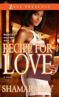 Recipe for Love - Ray, Shamara