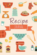 Recipe Journal: (lined Paper Journal)