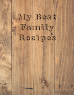 Recipe Keepsake Book - To My Daughter: Blank Recipe Journal and Notebook to write in. Your Cookbook to note down and Organize your special Recipes - Country cover with Wood effect
