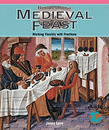 Recipes for a Medieval Feast: Working Flexibly with Fractions