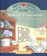 Recipes for Making Homemade a Little Easier! - Wood, Jennifer