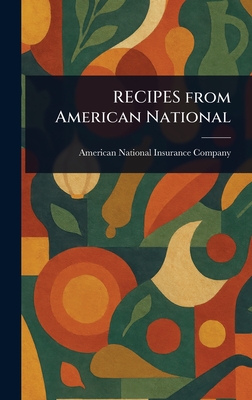 RECIPES From American National - Company, American National Insurance