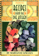 Recipes from the Dye Kitchen
