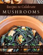 Recipes to Celebrate Mushrooms