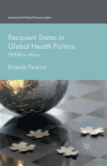 Recipient States in Global Health Politics: Pepfar in Africa