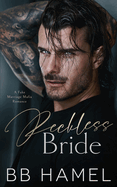 Reckless Bride: A Fake Marriage Mafia Romance
