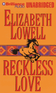 Reckless Love - Lowell, Elizabeth, and Merlington, Laural (Read by)