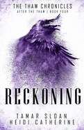 Reckoning: Book 4 After the Thaw