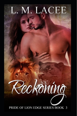 Reckoning: Pride of Lion Edge Book 3 - Lacee, L M