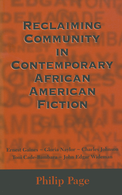 Reclaiming Community in Contemporary African American Fiction - Page, Philip