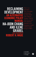 Reclaiming Development: An Alternative Economic Policy Manual