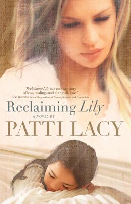 Reclaiming Lily - Lacy, Patti